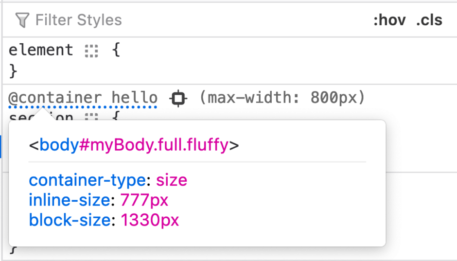 Firefox DevTools Inspector rules view. A rule within a container query is displayed. The query is "@container hello (max-width: 800px)" A popup is visible, pointing to the "@container" text. It contains a header, which represents the <body> element. Below are 3 items: - container-type: size - inline-size: 777px - block-size: 1330px 