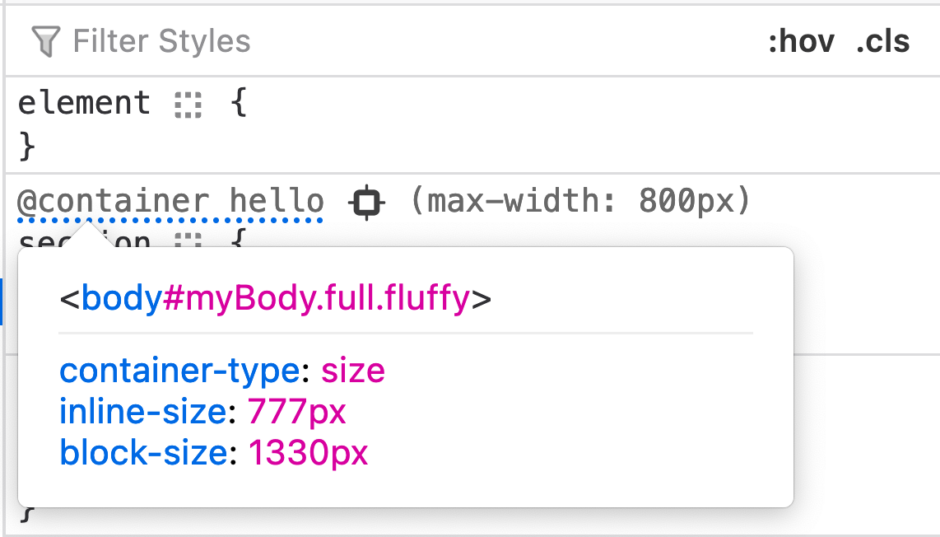 Firefox DevTools Inspector rules view. A rule within a container query is displayed.
The query is "@container hello (max-width: 800px)"
A popup is visible, pointing to the "@container" text.
It contains a header, which represents the <body> element.
Below are 3 items:
- container-type: size
- inline-size: 777px
- block-size: 1330px
