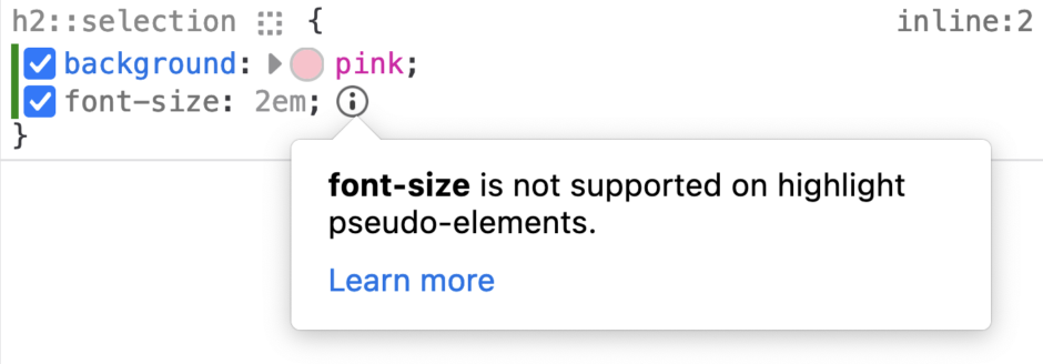 The Firefox DevTools Rules view is displaying the following rule:

```
h2::selection {
  background: pink;
  font-size: 2em;
}
```

An info icon is displayed after the font-size value, and a tooltip is displayed, pointing to it.
The text of the tooltip is:

font-size is not supported on highlight pseudo-elements