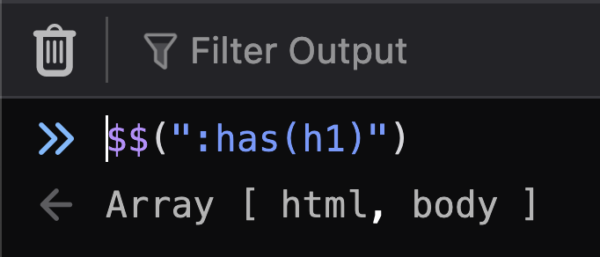 The console input, filled with the following expression: `$$(":has(h1)")` The eager evaluation result,  just below the console input is displaying `Array [ html, body ]`