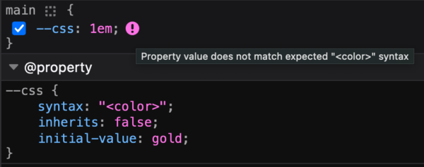 Firefox DevTools rules view. There's a rule with a `--css: 1em` declaration, which has a purple error icon at the end.
The tooltip for the icon is displayed, and has the following text: "Property value does not match expected "<color>" syntax"
Below it, we can see the @property section, showing that the --css syntax indeed is "<color>".