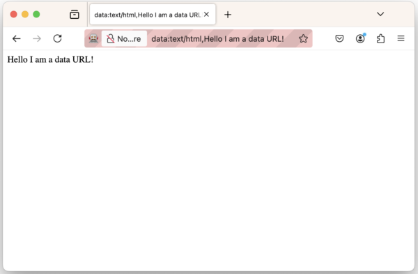 Firefox window with a single tab opened on a data url, which reads "Hello I am a data URL"